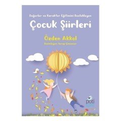 Değerler ve Karakter Eğitimini Destekleyen Çocuk Şiirleri