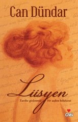 Lüsyen - Tarihe Gizlenmiş Bir Aşkın Hikayesi