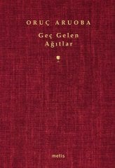 Geç Gelen Ağıtlar