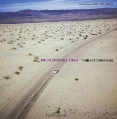 Robert Doisneau: Palm Springs 1960