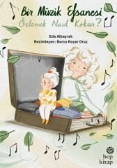 Bir Müzik Efsanesi: Özlemek Nasıl Kokar?