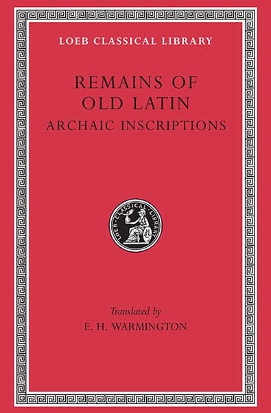 L 359 Remains of Old Latin, Vol IV: Archaic Inscriptions