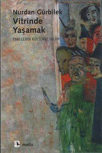 Vitrinde Yaşamak-1980'lerin Kültürel İklimi
