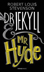 Dr Jekyll and Mr Hyde and Other Stories
