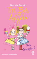 Kek Savaşları - Tatlı Bela Angela