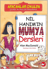 Nil Hanım’ın Mumya Dersleri - Afacanlar Okulda