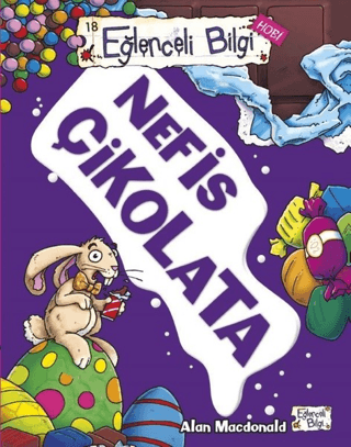 Nefis Çikolata, Eğlenceli Bilgi - Hobi