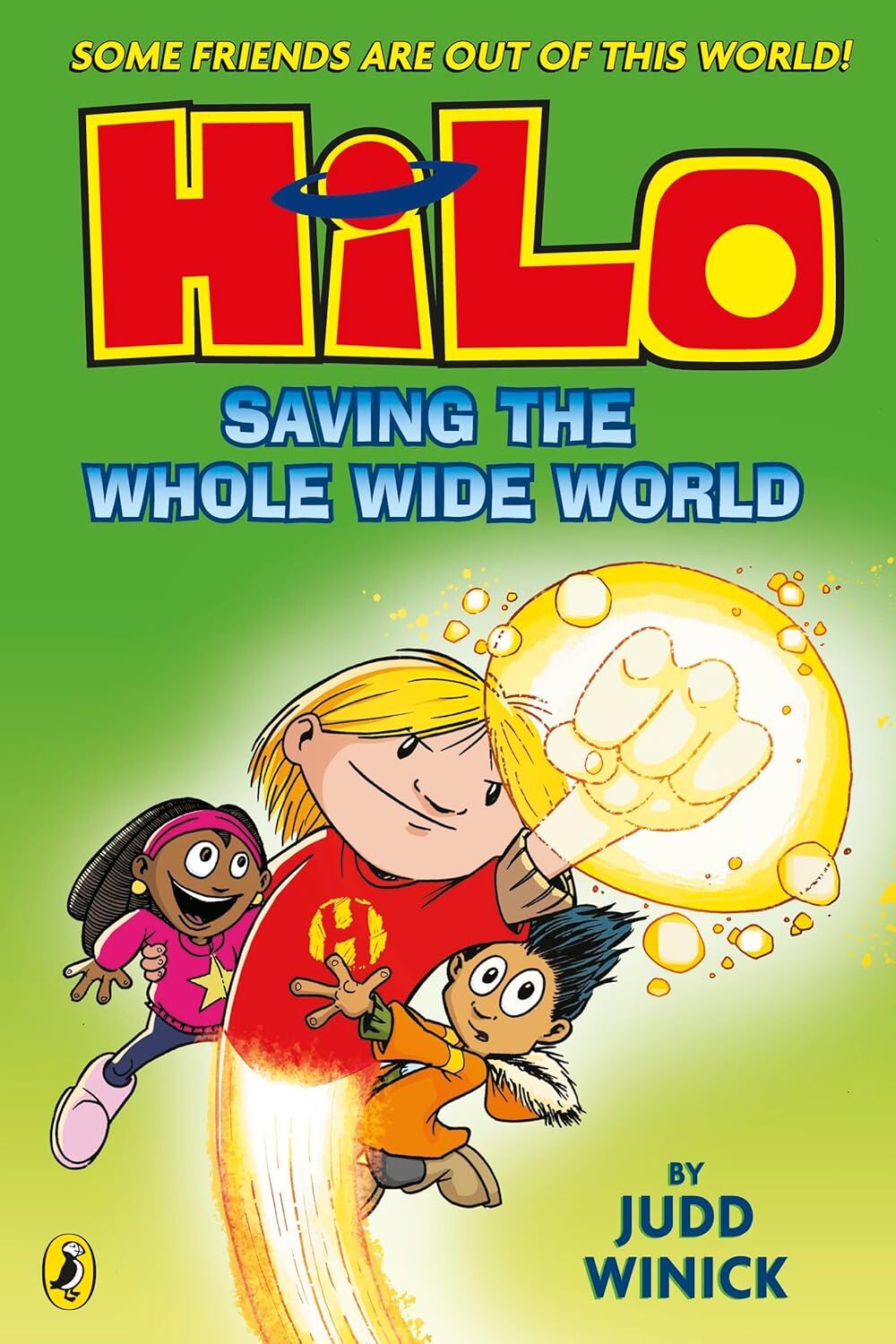 Saving the Whole Wide World, Hilo 2