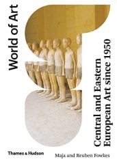 Central and Eastern European Art Since 1950