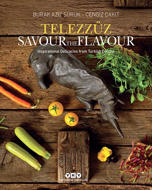 Telezzüz – Savour the Flavour – Inspirational Delicacies from Turkish Cuisine