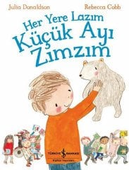Her Yere Lazım Küçük Ayı Zımzım