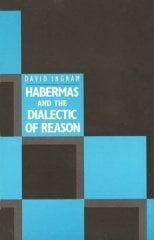 Habermas & the Dialectic of Reason