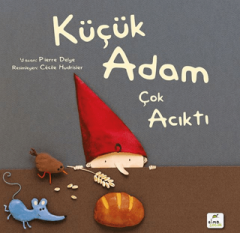 Küçük Adam Çok Acıktı