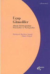 Uçup Gitmediler