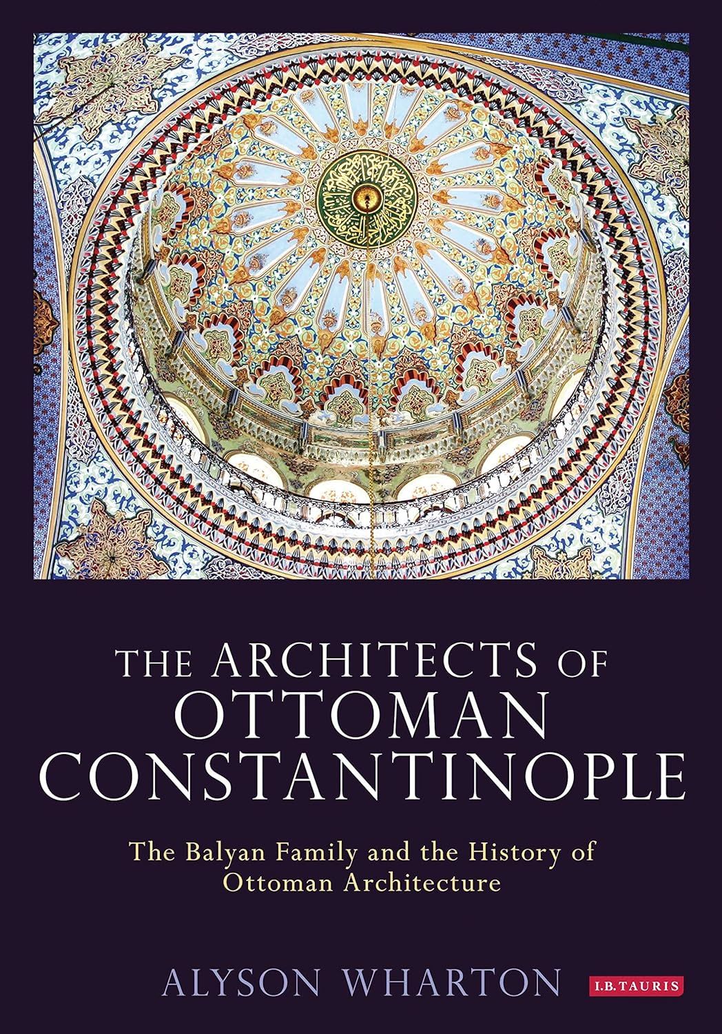 Architects of Ottoman Constantinople