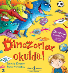 Dinozorlar Okulda!
