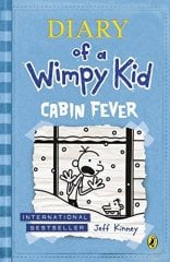 Cabin Fever, Diary of a Wimpy Kid 6