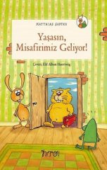 Yaşasın Misafirimiz Geliyor!