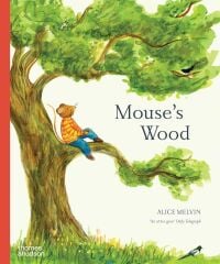 Mouse's Wood: A Year in Nature