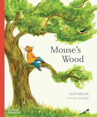 Mouse's Wood: A Year in Nature