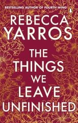 Things We Leave Unfinished