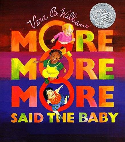 ''More More More,'' Said the Baby