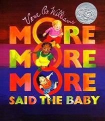 ''More More More,'' Said the Baby