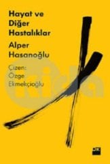 Hayat ve Diğer Hastalıklar