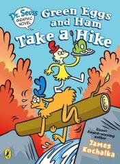 Green Eggs and Ham Take a Hike: A Green Eggs and Ham Story
