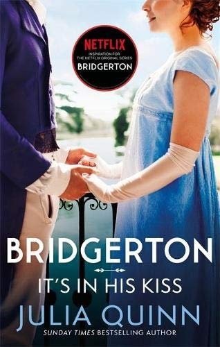 Bridgerton: It's In His Kiss (Book 7)
