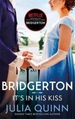 Bridgerton: It's In His Kiss (Book 7)