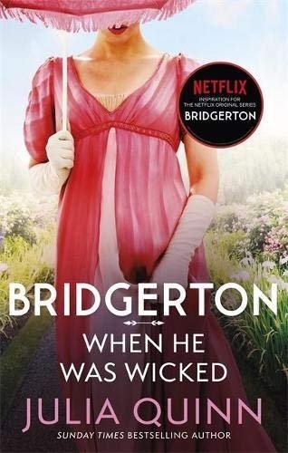 Bridgerton: When He Was Wicked (Book 6)