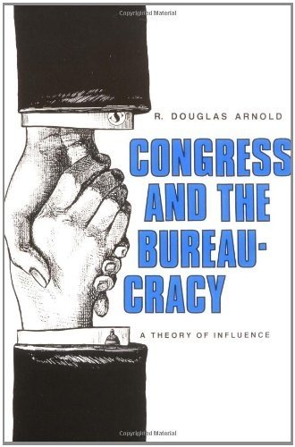 Congress & the Bureaucracy