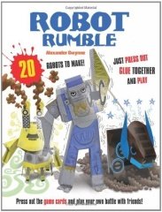 Robot Rumble: 20 Robots to Make! Just Press Out Glue Together and Play