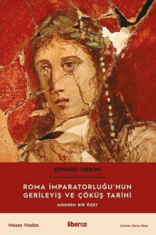 Roma İmparatorluğu’nun Gerileyiş ve Çöküş Tarihi
