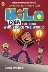 Gina: The Girl Who Broke the World, Hilo 7