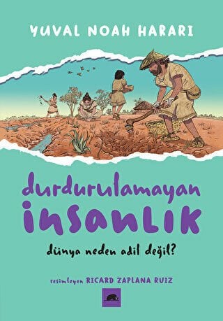 Dünya Neden Adil Değil