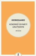 Kendinizi Sevmeyi Unutmayın - Aforizmalar