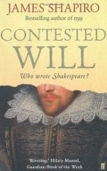 Contested Will: Who Wrote Shakespeare?