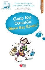 Genç Kız Olmakta Nasıl Baş Etsem?