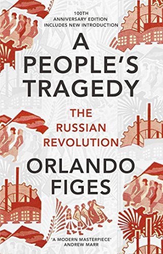 People's Tragedy: The Russian Revolution