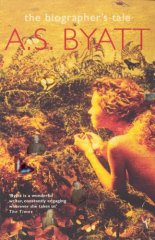 Biographer's Tale A.S. Byatt