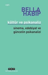 Kültür ve Psikanaliz – Sinema, Edebiyat ve Güncelin Psikanalizi