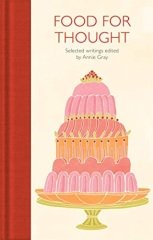 Food for Thought: Selected Writings