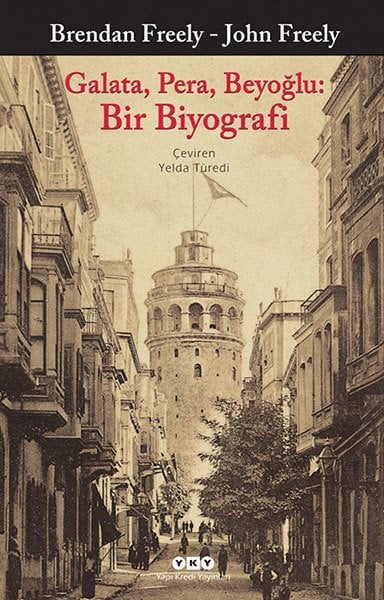 Galata, Pera, Beyoğlu: Bir Biyografi