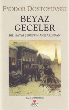 Beyaz Geceler - Bir Hayalperestin Anılarından