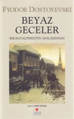 Beyaz Geceler - Bir Hayalperestin Anılarından
