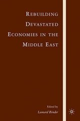 Rebuilding Devastated Economies in the Middle East