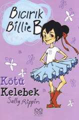 Kötü Kelebek - Bıcırık Billie B