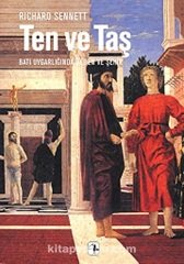 Ten ve Taş - Batı Uygarlığında Beden ve Şehir